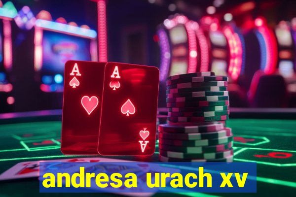 andresa urach xv